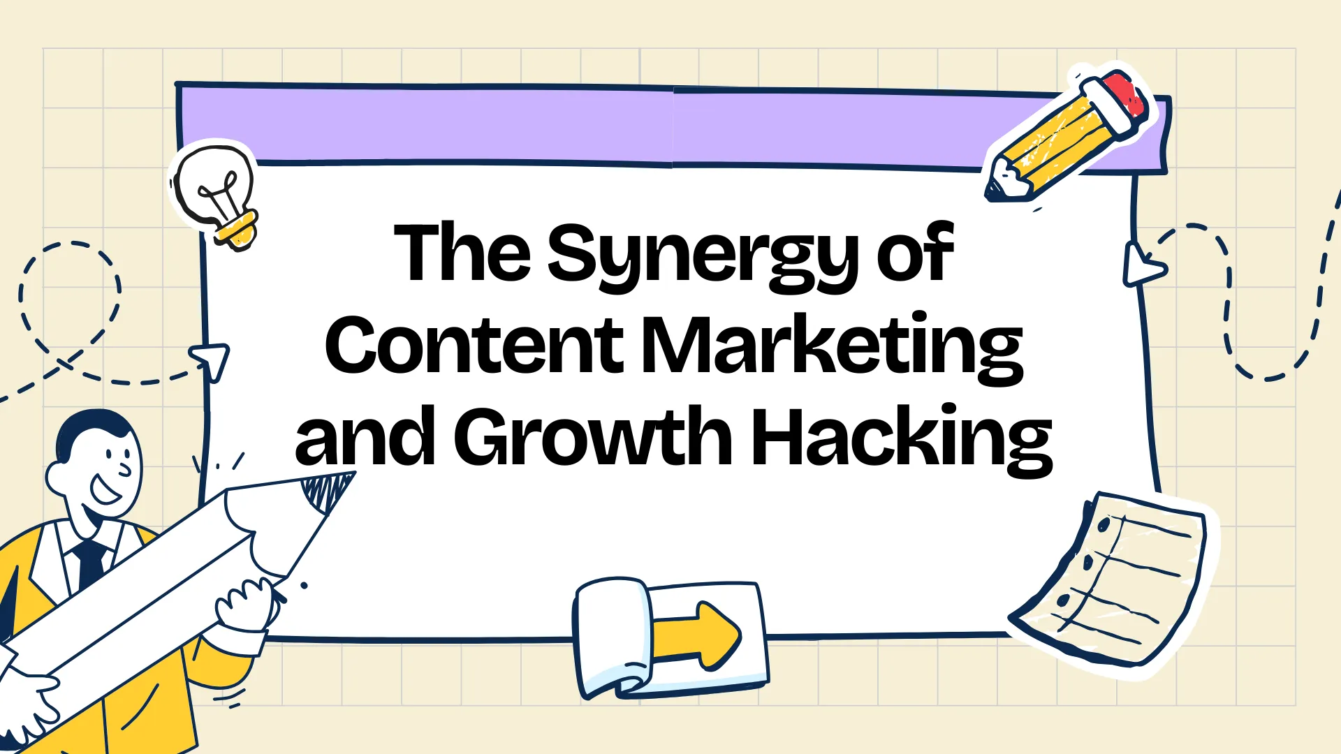 The Synergy of Content Marketing and Growth Hacking