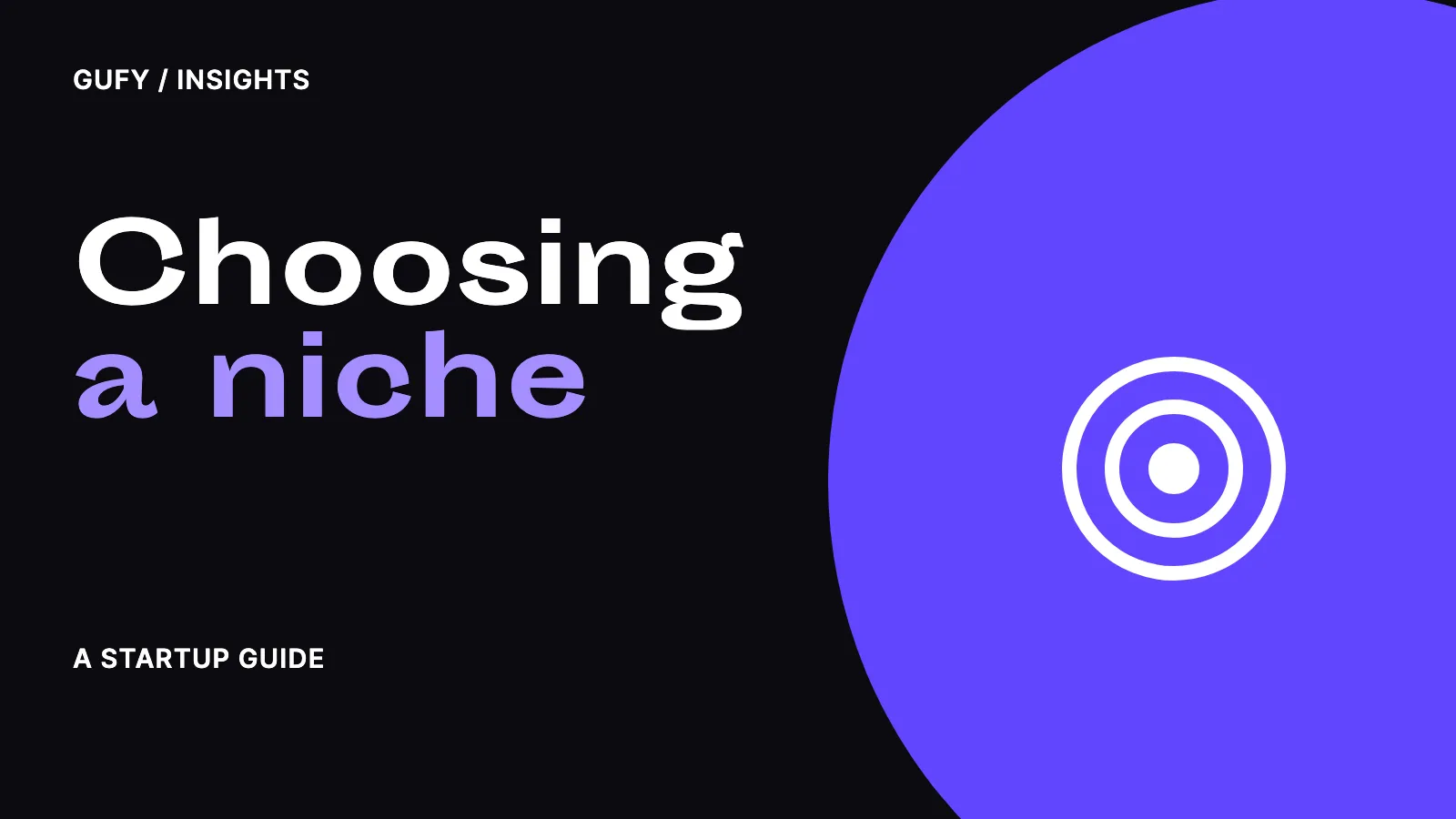 How to choose a niche — Gufy insights.