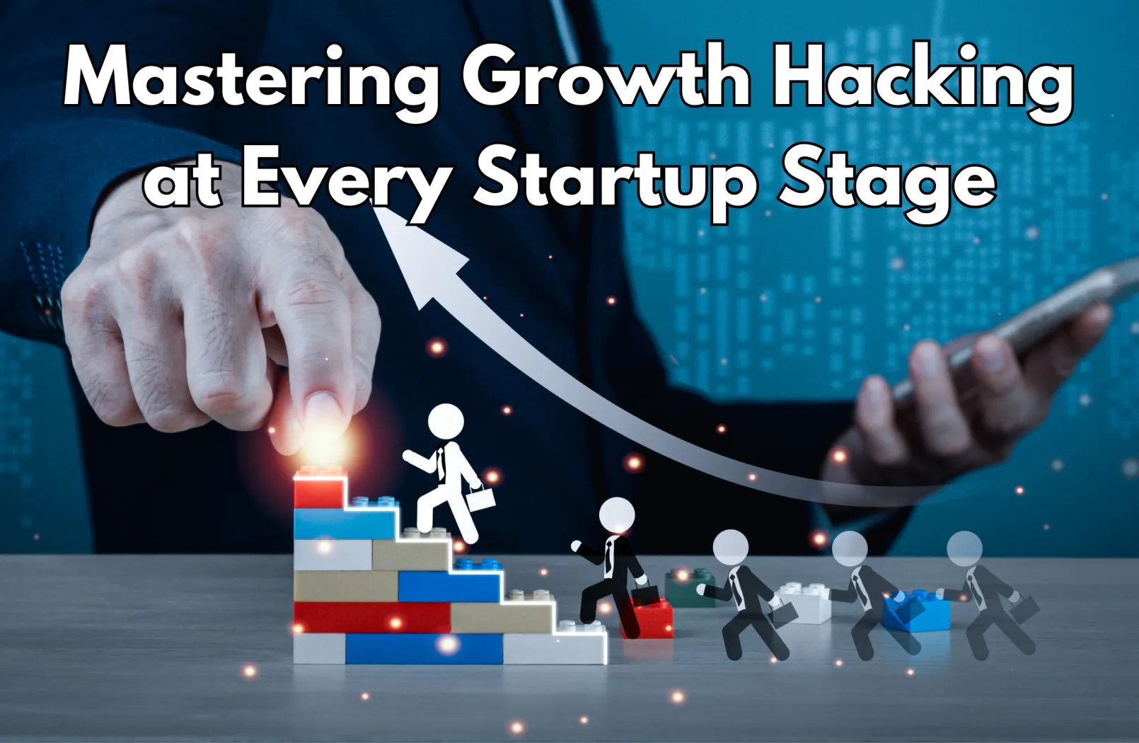 Effective Growth Strategies for Every Stage of Your Business