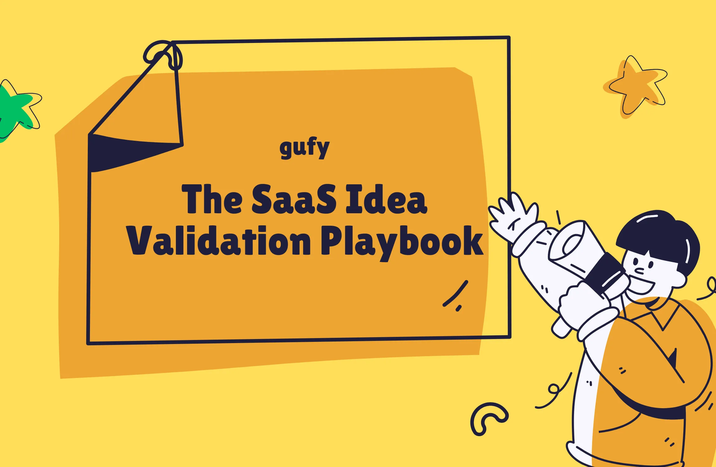 The SaaS Idea Validation Playbook: A Step by Step Guide for Founders